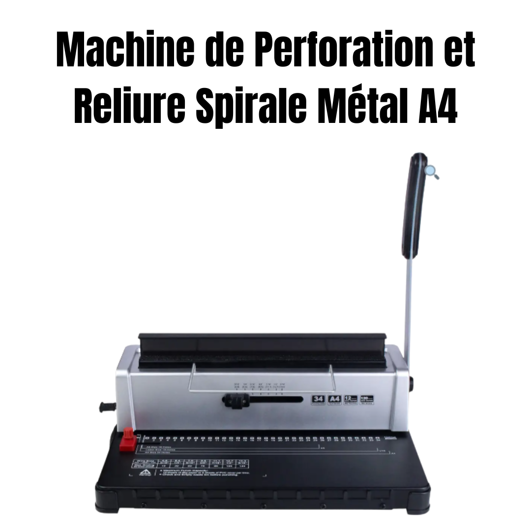 Machine A4 pour perforation et reliure métallique – finition professionnelle de documents