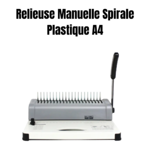 Relieuse manuelle A4 pour spirale plastique – reliure de documents professionnelle et facile