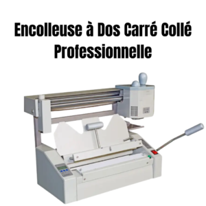 Encolleuse à dos carré professionnelle pour livres et brochures – finition précise et durable