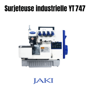 Surjeteuse industrielle YT 747 pour couture professionnelle et finitions précises sur textiles